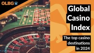 New Global Casino Index names the Top 10 casino destinations in 2024