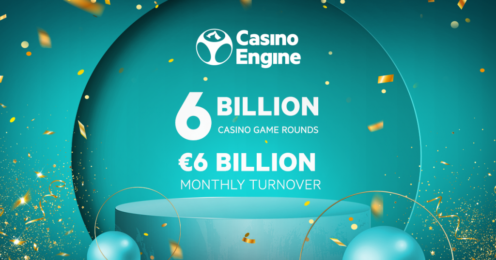 CasinoEngine soars past six billion… twice!