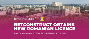 BetConstruct announces acquisition of new Romanian licence