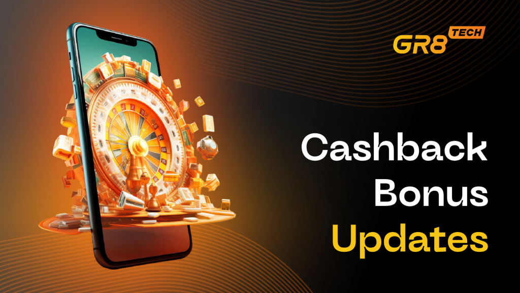 GR8 Tech enhances player experience with Cashback Bonuses