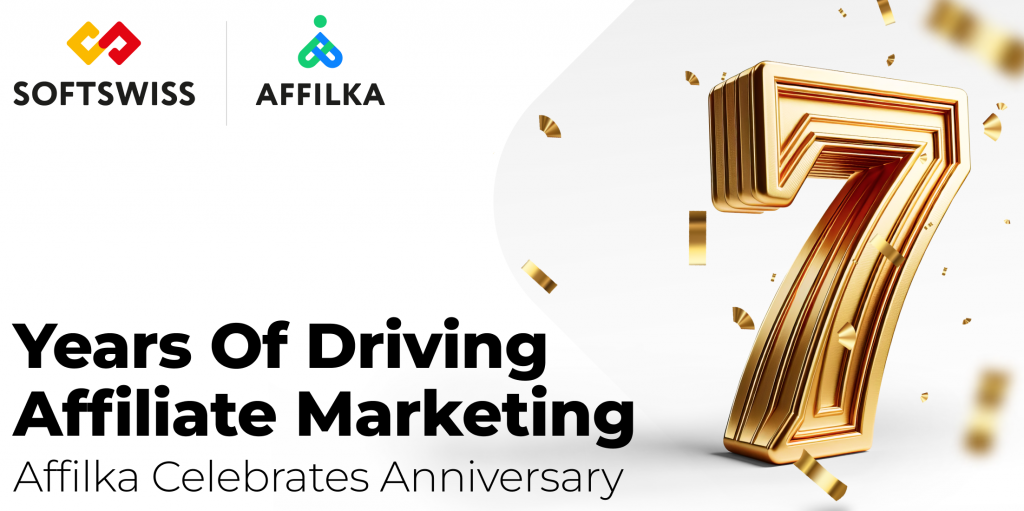 Seven years of affiliate innovation: Affilka by SOFTSWISS celebrates anniversary